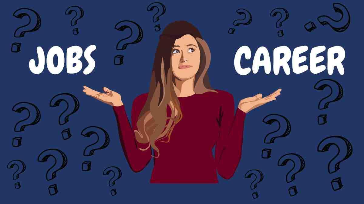 person asking what the difference between jobs and careers is